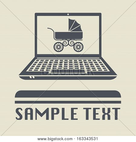 Laptop or notebook computer with Baby Carriage icon or sign vector illustration