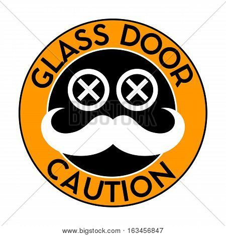Trendy Sticker on the GLASS door. Silhouette hipster eyes and mustache. Vector illustration.