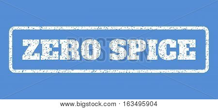 White rubber seal stamp with Zero Spice text. Vector caption inside rounded rectangular frame. Grunge design and unclean texture for watermark labels. Horisontal emblem on a blue background.