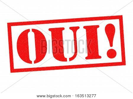 OUI! red Rubber Stamp over a white background.
