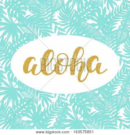 Aloha Summer lettering. Vector illustration, card, poster, banner, brochure design in golden and green colors, modern art