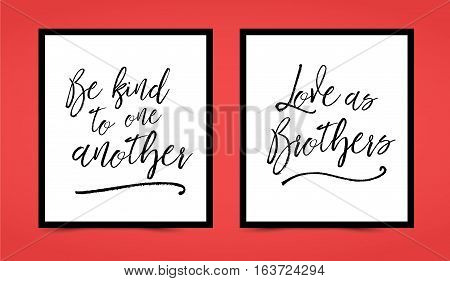 Christian lettering printable set - Be kind to one another, Love as brothers, in frames on red background, features brush script type with calligraphic underline accents