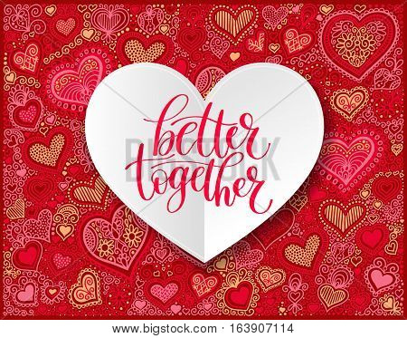 Better Together Vector Text Phrase Illustration on Heart Shape Background, Love or Friendship Expression - Hand Drawn Writing - Phrase to Print on a T-Shirt, Poster or a Mug