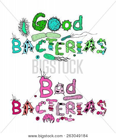 Good And Bad Bacterias Lettering. Medical Bacteriology Heading In Luminescent Colors. Microbiologica