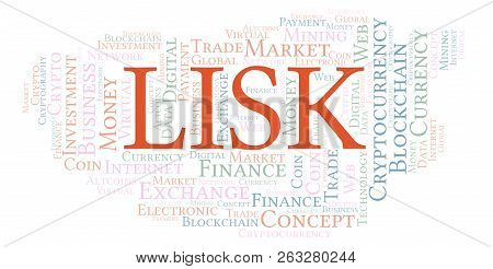 Lisk Cryptocurrency Coin Word Cloud. Word Cloud Made With Text Only.