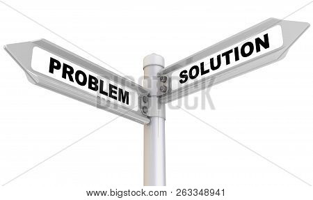 Problem And Solution. Way Mark. Road Sign With Black Words Problem And Solution. Isolated. 3d Illust