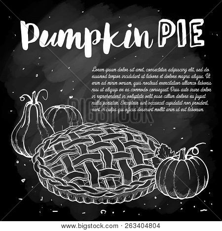Vector Sketch Pumpkin Pie Reciep, Lime Art, Hand Drawn Illustration On A Chalkboard