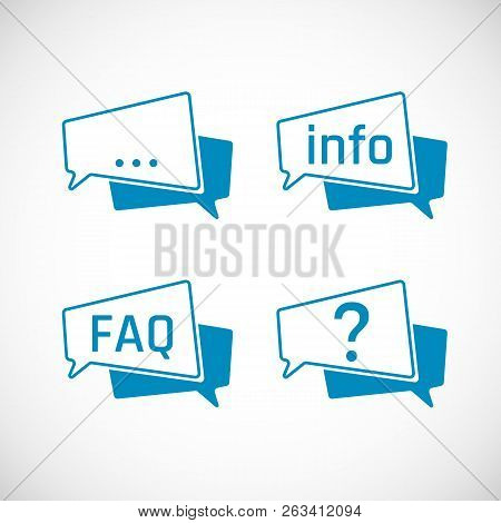 Chat Speech Bubble Icons Set. Message And Information Icons, Faq And Question Icons. Element Of Web 
