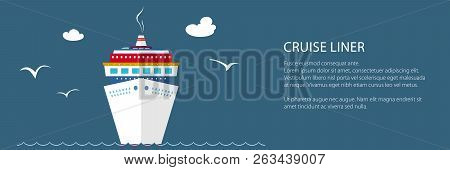 Cruise Ship At Sea And Text, Front View Of The Liner , Travel Banner, Vector Illustration