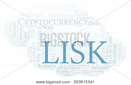 Lisk Cryptocurrency Coin Word Cloud. Word Cloud Made With Text Only.