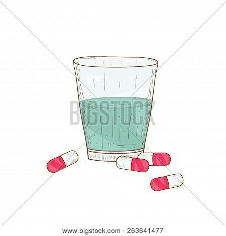 Capsule And A Glass Of Water. Medicine. Sketch. On A White Background.