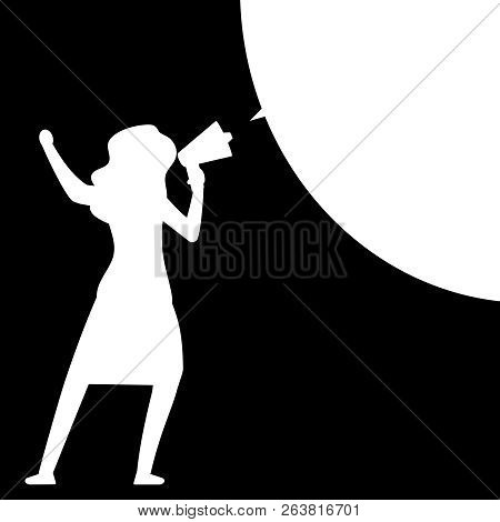 Woman With Megaphone. Woman Silhouette With Bullhorn With Speech Bubble - Black And White Message Te