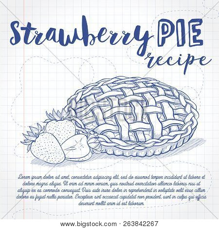 Vector Sketch Strawberry Pie Reciep, Lime Art, Hand Drawn Illustration On A Notebook Page