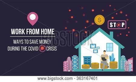 Stay At Home.work From Home Remotely To Prevent Spread Of Covid-19 Using Laptop Computer In Home Hea