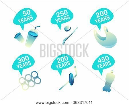 How Long Decompos Plastic Illustration. Time Decomposition Rates Of Waste, Garbage On White Backgrou