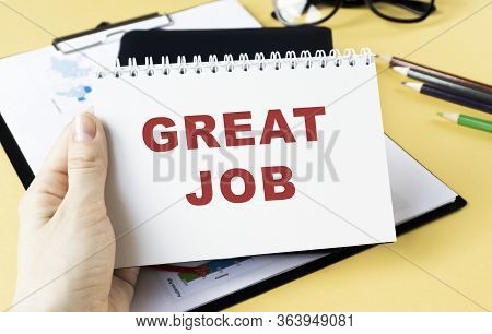 Great Job Text Concept Write On Notebook