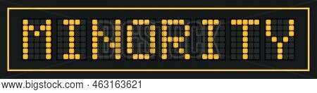 Orange Color Led Banner In Word Minority On Black Background