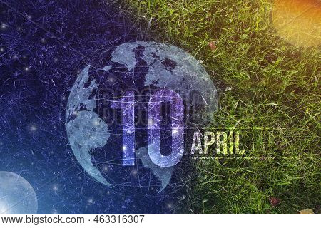April 10th. Day 10 Of Month, Calendar Date. Day To Night Background Concept. Scene With Globe The Gr