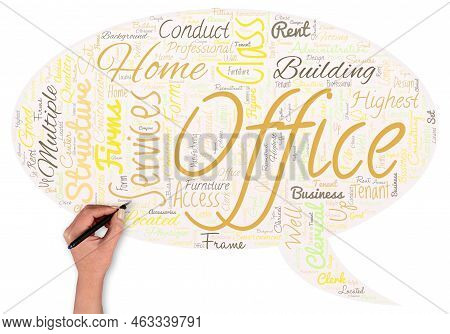 Big Word Cloud In The Shape Of Speech Bubble With Hand And Pen With Words Home Office. Home Officesp