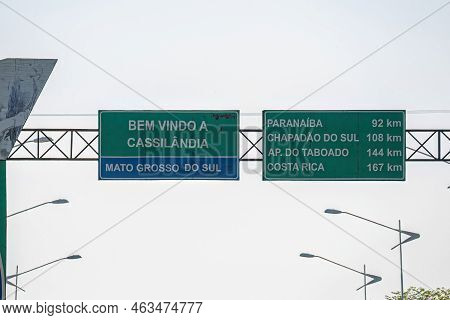 Cassilandia, Mato Grosso Do Sul, Brazil - 05 08 2022: Sign At The Arrival Of The Brazilian City Cass