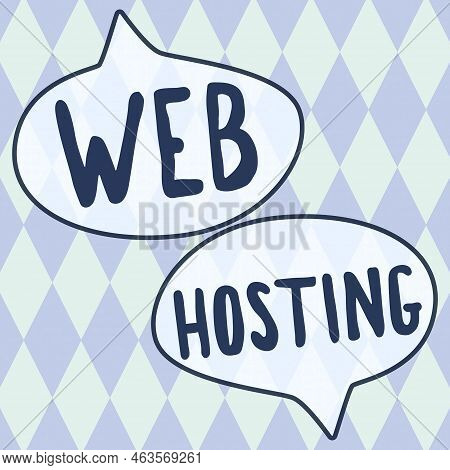 Text Caption Presenting Web Hosting. Business Concept Business Allowing Access To A Server To Store 