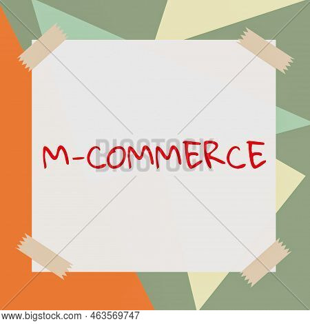 Handwriting Text M Commerce. Business Idea Commercial Transactions Conducted Electronically By Mobil