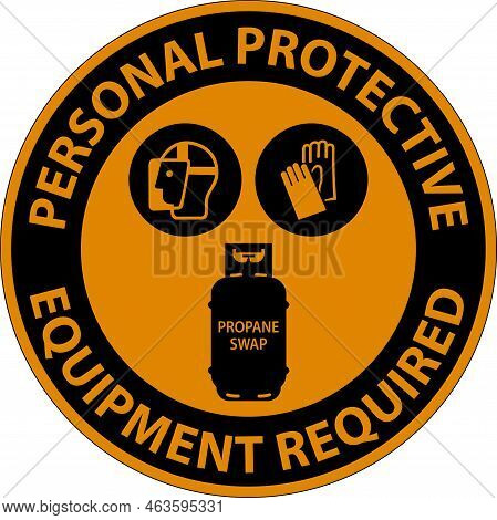 Propane Personal Protective Equipment Required Floor Sign