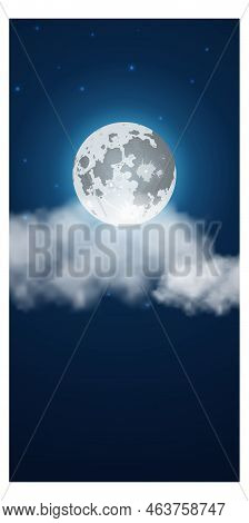 Full Moon And Clou In Night Sky. Realistic Vertical Background