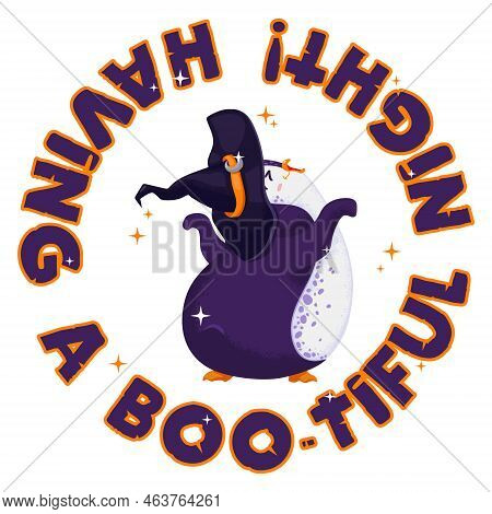 Halloween Print With Cute Vector Dancing Penguin. Having A Boo Tiful Night. Funny Bird In A Witch Ha
