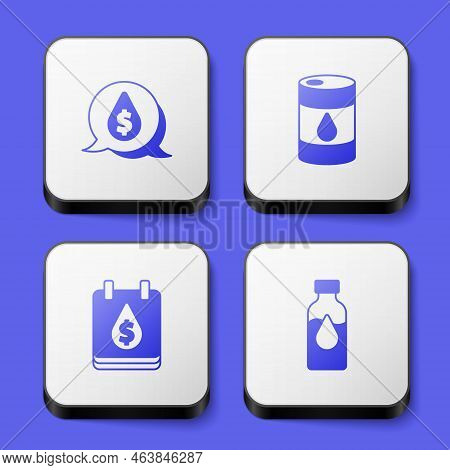 Set Oil Drop With Dollar Symbol, Barrel Oil, And Petrol Test Tube Icon. White Square Button. Vector
