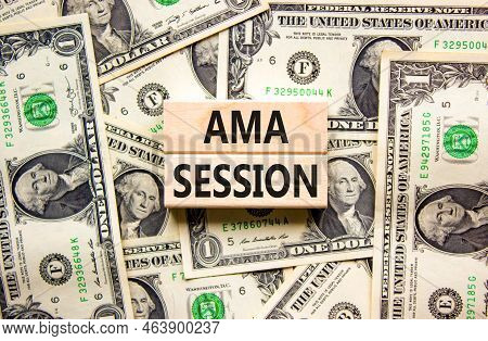 Ama Ask Me Anything Session Symbol. Concept Words Ama Ask Me Anything Session On Wooden Blocks On A 