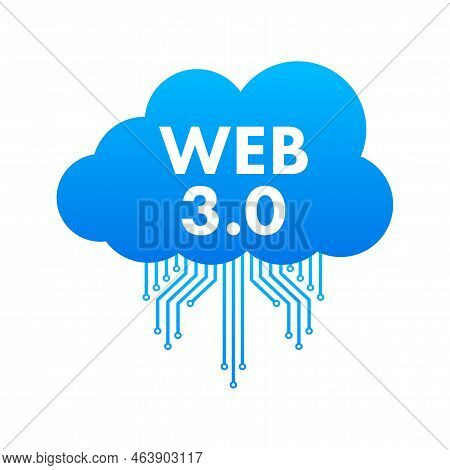 Web 3.0 Technology For Web Design. Internet Blockchain Technology. Nft Concept. Vector Stock Illustr