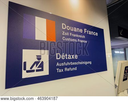 Basel, Switzerland - Sep 2022: Douane France Zoll Frankreich, Customs France Tax Refund Signage In T