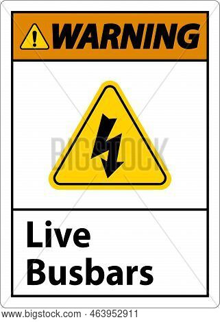 Warning Live Busbars Sign On White Background