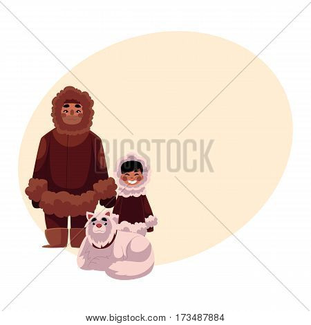 Eskimo, Inuit father and son in warm winter clothes with white fluffy sledge dog, cartoon vector illustration with place for text. Full length portrait of Eskimo, Inuit man and his son