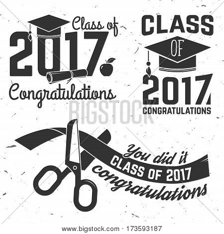 Set of Vector Class of 2017 badges. Concept for shirt, print, seal, overlay or stamp, greeting, invitation card. Typography design- stock vector. Graduation design with hut and text Class of.