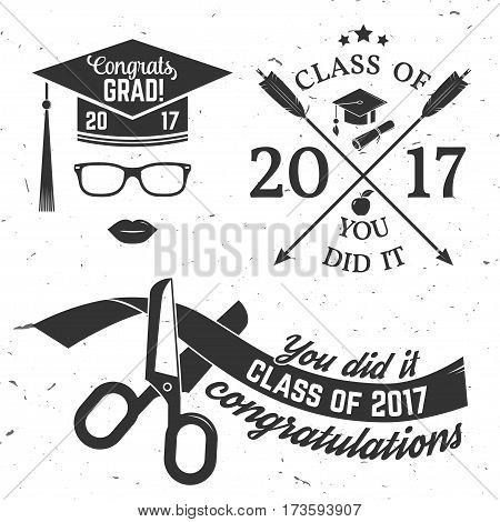 Set of Vector Class of 2017 badges. Concept for shirt, print, seal, overlay or stamp, greeting, invitation card. Typography design- stock vector. Graduation design with hut and text Class of.