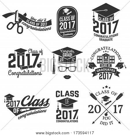 Set of Vector Class of 2017 badges. Concept for shirt, print, seal, overlay or stamp, greeting, invitation card. Typography design- stock vector. Graduation design with hut and text Class of.