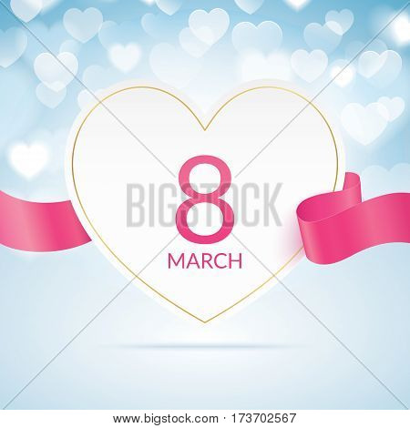 8 march greeting card template, with heart and pink waving ribbon on a blue bokeh background. International womens day greeting car design.