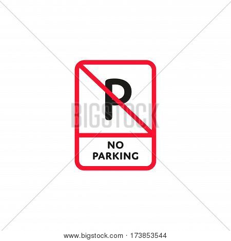 No parking zone roadsign isolated on white background vector illustration. Car parking regulation symbol, traffic sign, road information and help, roadway auto service icon