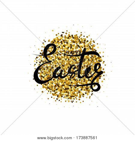 Happy Easter. Vector lettering with gold particles. Isolated on white background. Hand written Happy Easter phrase. Lettering modern calligraphy style. Religious holiday design element.