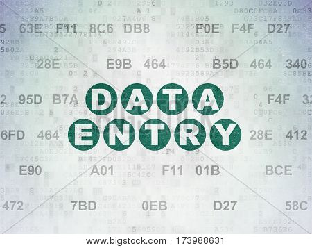 Information concept: Painted green text Data Entry on Digital Data Paper background with Hexadecimal Code
