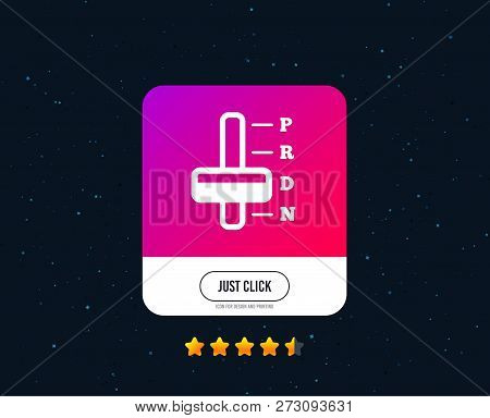 Automatic Transmission Sign Icon. Auto Car Control Symbol. Web Or Internet Icon Design. Rating Stars