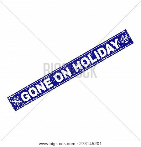 Grunge Rectangle Gone On Holiday Stamp Seal With Snowflakes And Lines. Vector Gone On Holiday Rubber