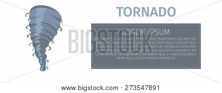 Tornado Flat Vector Web Banner With Rotating Whirlwind Illustration Isolated On White Background. Hu
