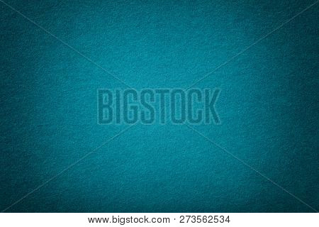 Dark Turquoise Matte Background Of Suede Fabric, Closeup. Velvet Texture Of Seamless Navy Blue Woole