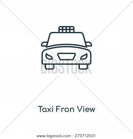 Taxi Fron View Icon In Trendy Design Style. Taxi Fron View Icon Isolated On White Background. Taxi F
