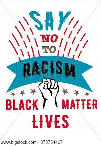 Say No To Racism, Hand In Fist-a Poster Against Racism Calling For The Fight Against Racial Discrimi