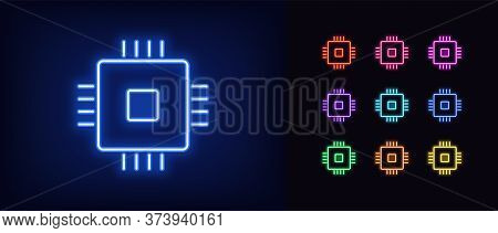Neon Cpu Icon. Glowing Neon Microchip Sign, Set Of Isolated Computing Processor In Different Vivid C