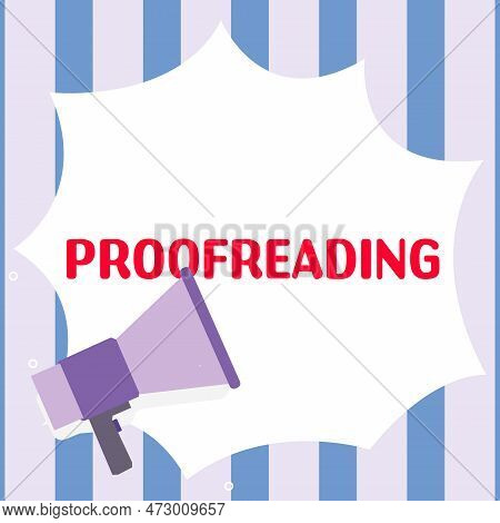 Inspiration Showing Sign Proofreading. Concept Meaning Act Of Reading And Marking Spelling, Grammar 